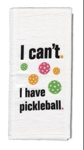 I Can't - Pickleball-Bar Towel